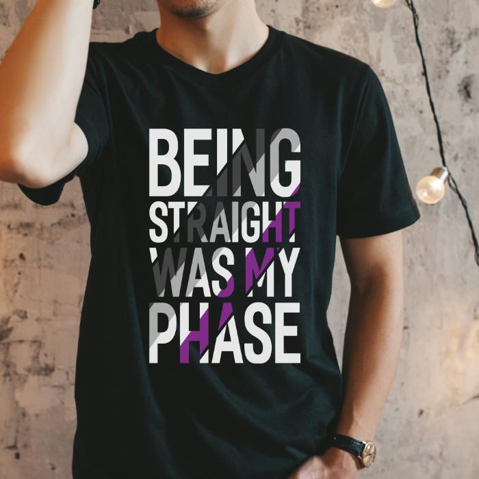 Asexual Being Straight Was My Phase Shirt