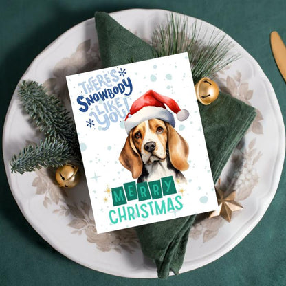 Beagle Printable Christmas Card There's Snowbody Like You