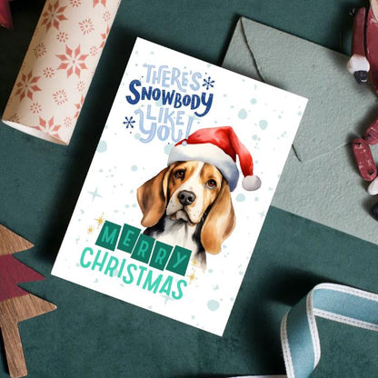 Beagle Printable Christmas Card There's Snowbody Like You