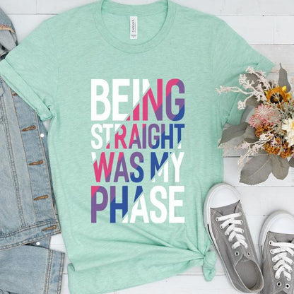 Bisexual Being Straight Was My Phase Shirt