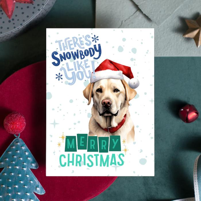 Labrador Printable Christmas Card There's Snowbody Like You