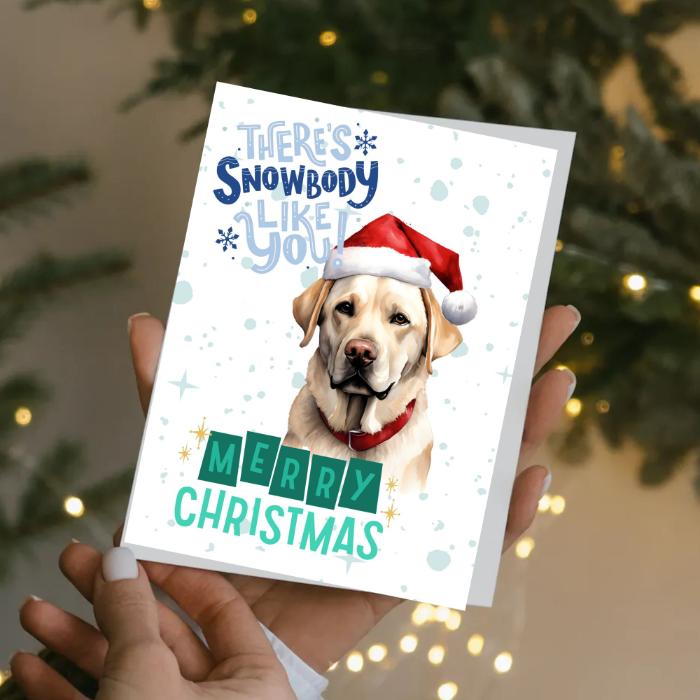 Labrador Printable Christmas Card There's Snowbody Like You