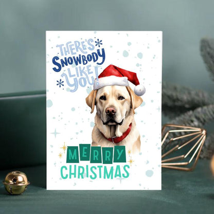 Labrador Printable Christmas Card There's Snowbody Like You