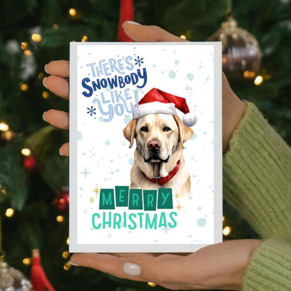 Labrador Printable Christmas Card There's Snowbody Like You