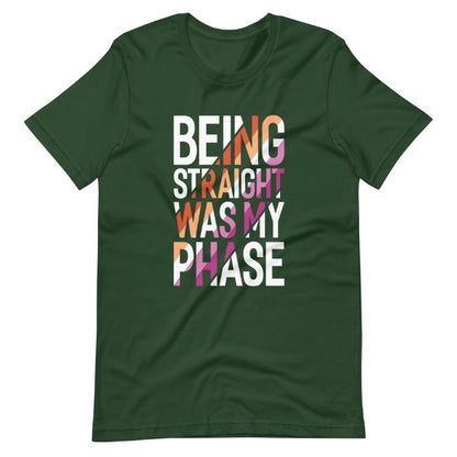 Lesbian Being Straight Was My Phase Shirt