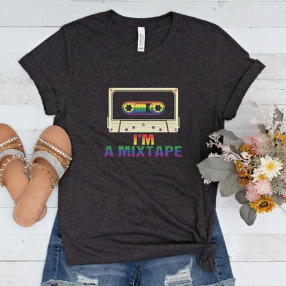 I'm A Mixtape Rainbow Pride Shirt