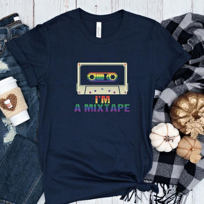 I'm A Mixtape Rainbow Pride Shirt