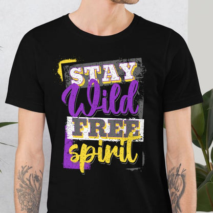 Nonbinary Shirt Stay Wild Free Spirit