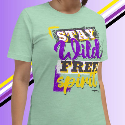 Nonbinary Shirt Stay Wild Free Spirit