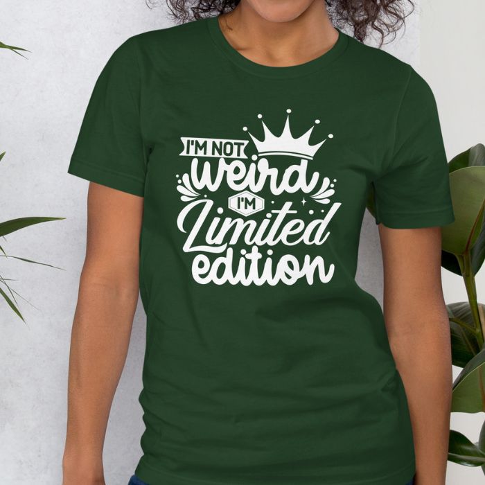 I'm not weird I'm limited edition Shirt