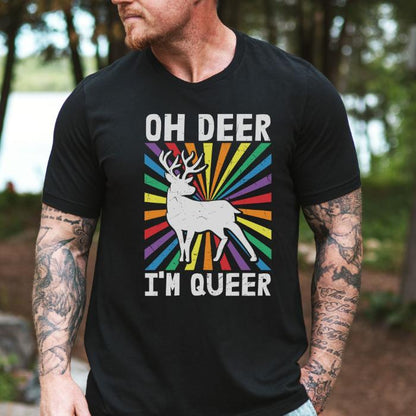 Oh Deer I'm Queer LGBTQ Shirt