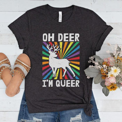 Oh Deer I'm Queer LGBTQ Shirt