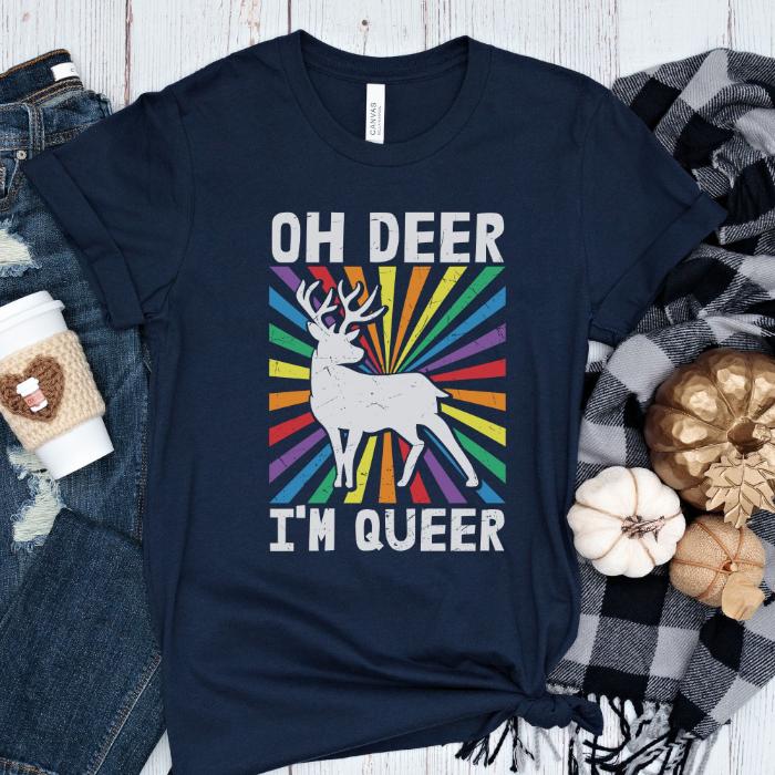 Oh Deer I'm Queer LGBTQ Shirt