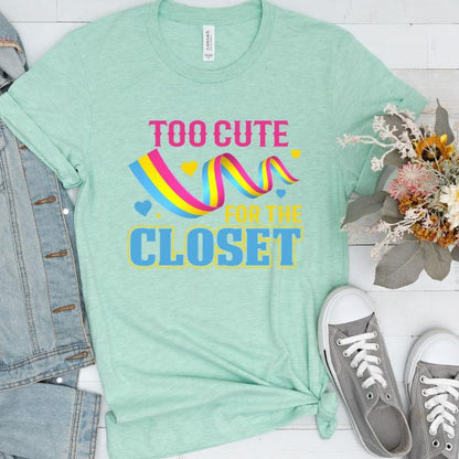 Pansexual Shirt To Cute For The Closet