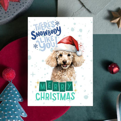 Poodle Printable Christmas Card There's Snowbody Like You