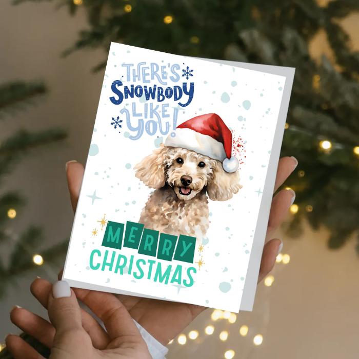 Poodle Printable Christmas Card There's Snowbody Like You