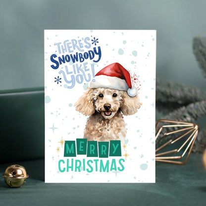 Poodle Printable Christmas Card There's Snowbody Like You