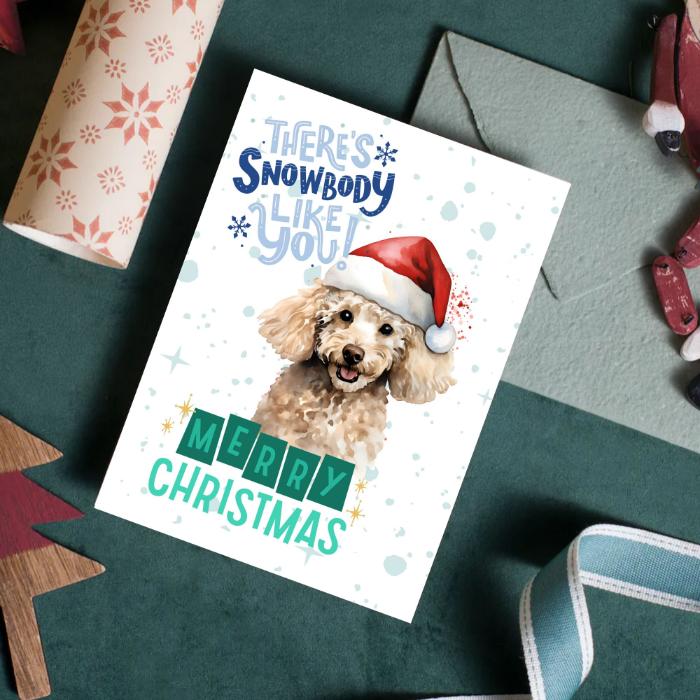 Poodle Printable Christmas Card There's Snowbody Like You