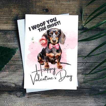 Printable Dachshund Valentine's Card I Woof You The Most