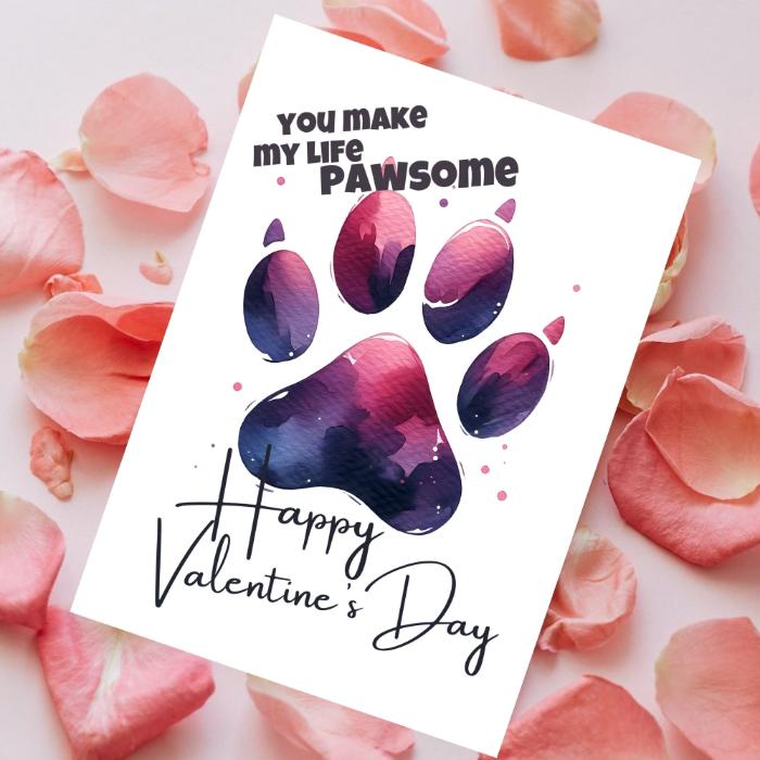 Printable Dog Paw Valentine's Card You Make My Life Pawsome