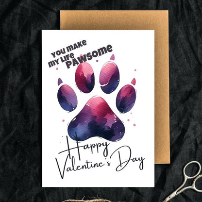 Printable Dog Paw Valentine's Card You Make My Life Pawsome