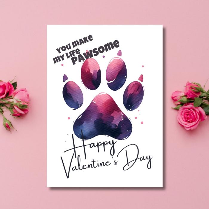 Printable Dog Paw Valentine's Card You Make My Life Pawsome