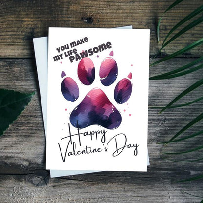 Printable Dog Paw Valentine's Card You Make My Life Pawsome