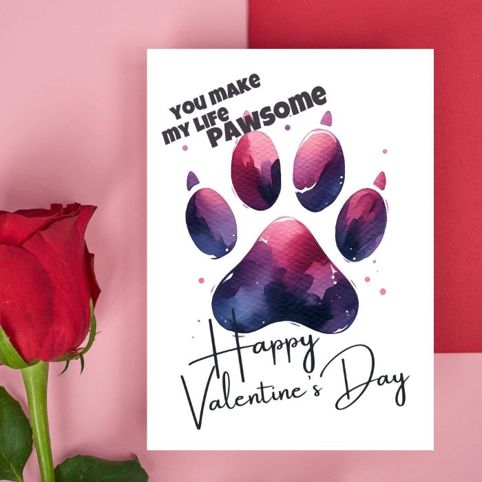 Printable Dog Paw Valentine's Card You Make My Life Pawsome