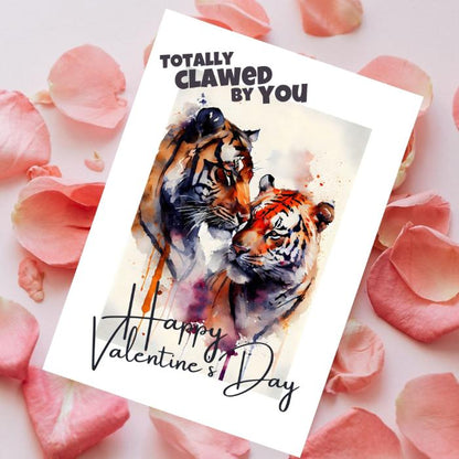 Printable Tiger Valentine's Card Totally Clawed By You