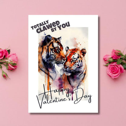 Printable Tiger Valentine's Card Totally Clawed By You