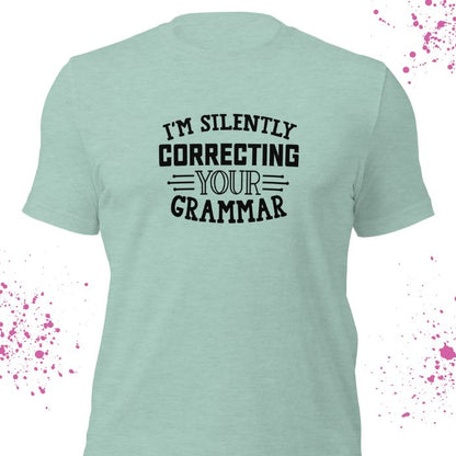 I'm silently correcting your grammar Shirt