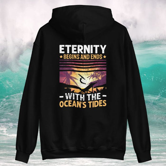 Surfing Hoodie Eternity Begins And Ends With The Ocean's Tide