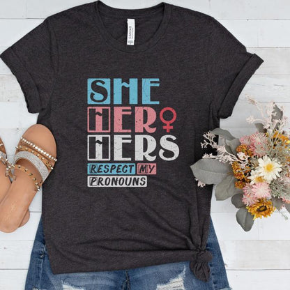 Trans Pride Shirt She Her Hers Pronouns