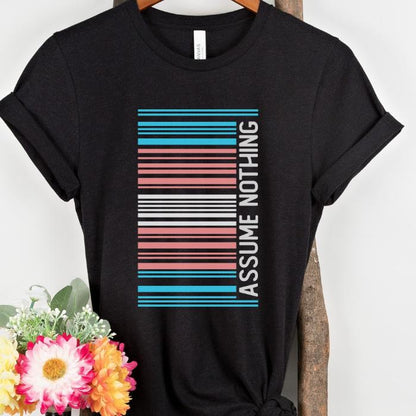 Trans Pride Shirt Barcode Assume Nothing