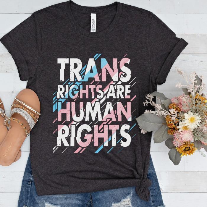 Trans Rights Are Human Rights T-Shirt