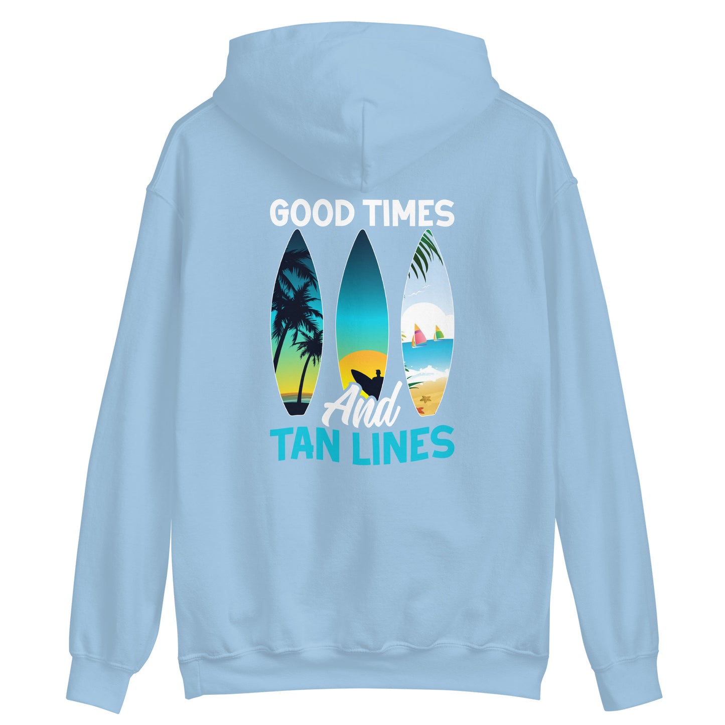 Surfing Hoodie Good Times And Tan Lines