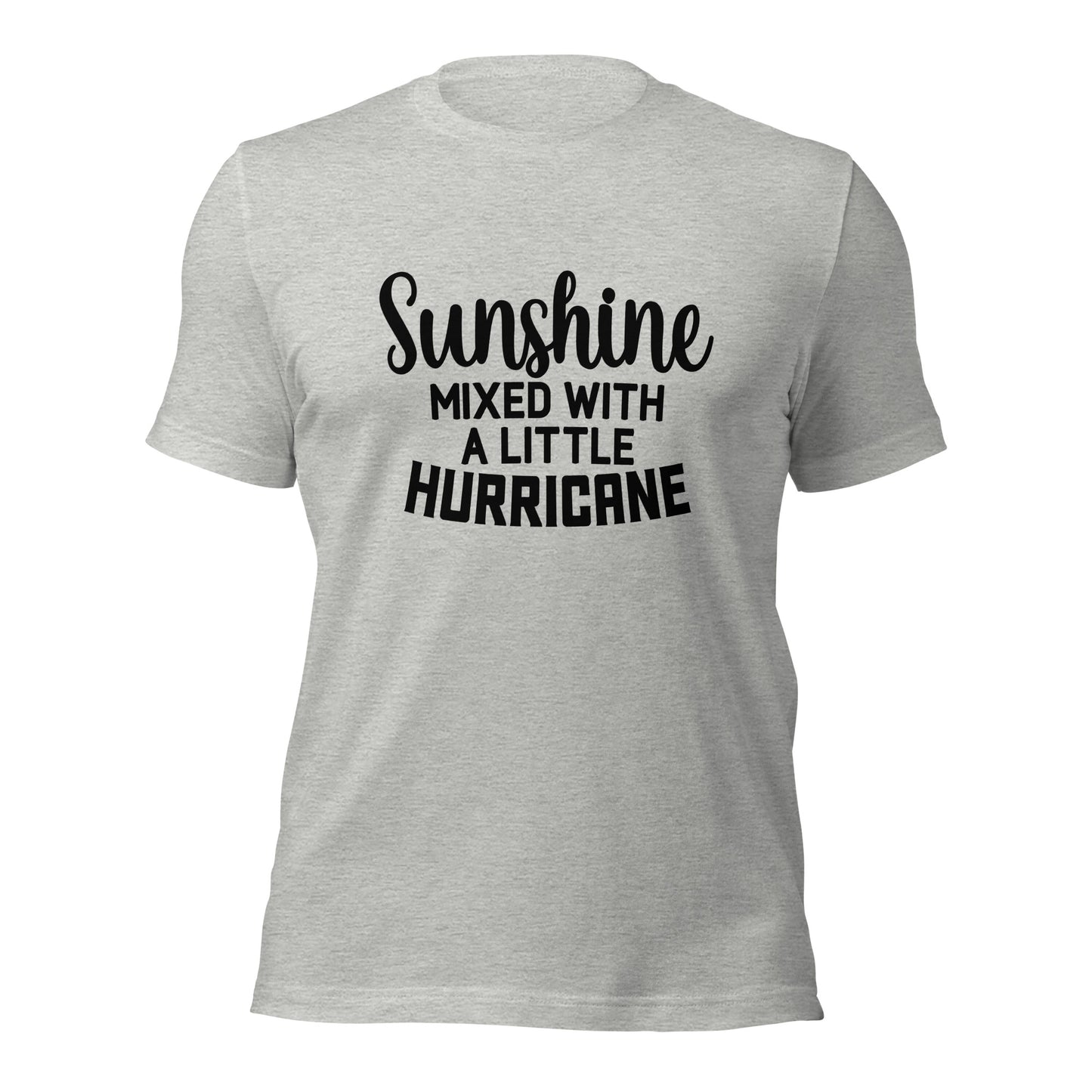 Sunshine mixed with a little hurricane Shirt