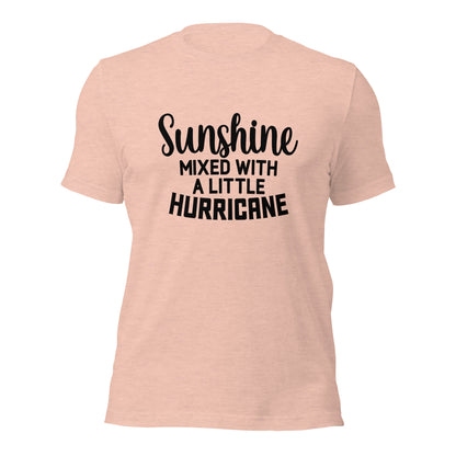 Sunshine mixed with a little hurricane Shirt