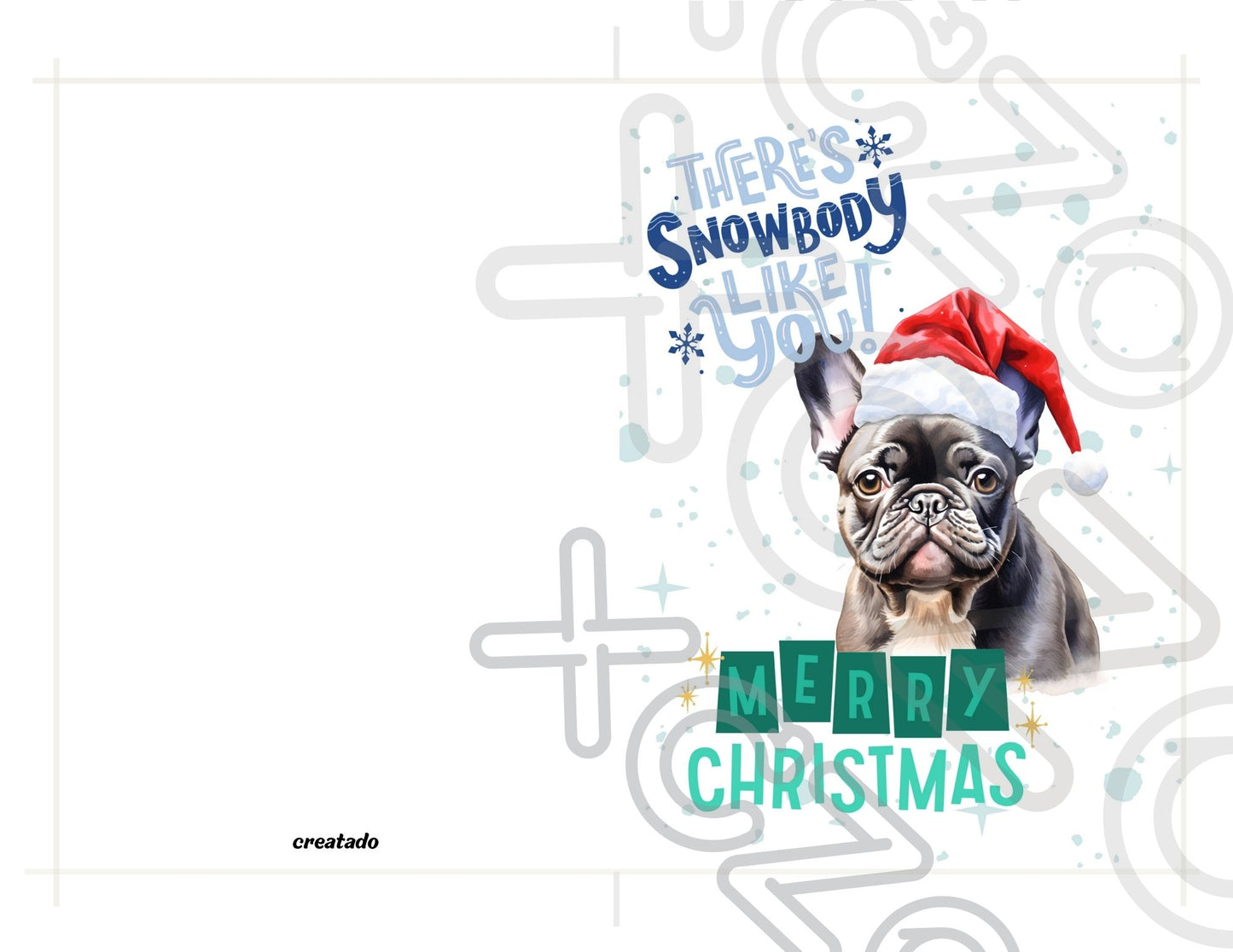 French Bulldog Printable Christmas Card There's Snowbody Like You