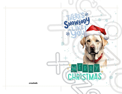 Labrador Printable Christmas Card There's Snowbody Like You