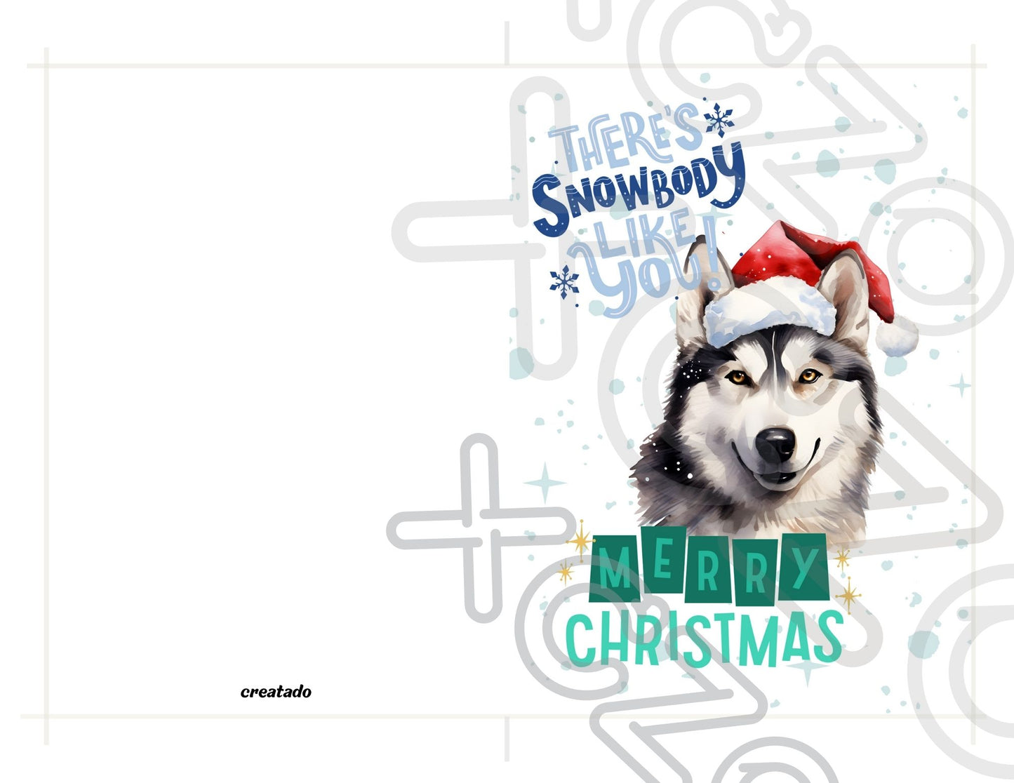 Siberian Husky Printable Christmas Card There's Snowbody Like You