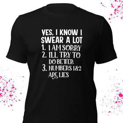 Yes, I Know I Swear A Lot Shirt