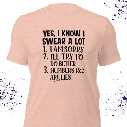 Yes, I Know I Swear A Lot Shirt