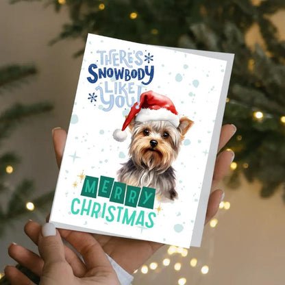 Yorkshire Terrier Printable Christmas Card There's Snowbody Like You