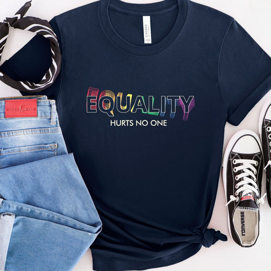 Pride Shirt Equality Hurts No One