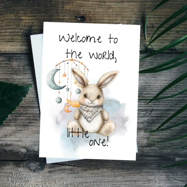 Sweet printable card showing a bunny and the message "Welcome to the world, little one!" for a new baby.
