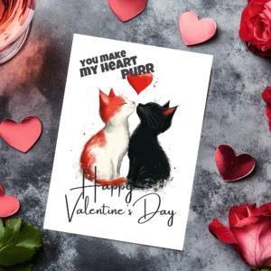 Adorable Valentine's card showing kissing cats, with the phrase "You Make My Heart Purr" for a sweet touch.