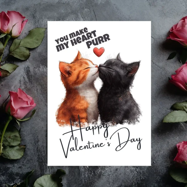 Valentine card featuring two cats kissing with the text "You Make My Heart Purr" in a playful design.