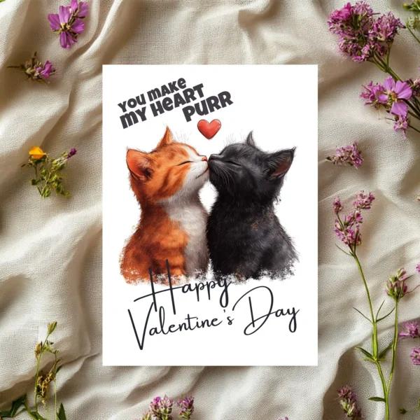 Cute Valentine card showing two cats kissing, captioned "You Make My Heart Purr" for a sweet, romantic touch.