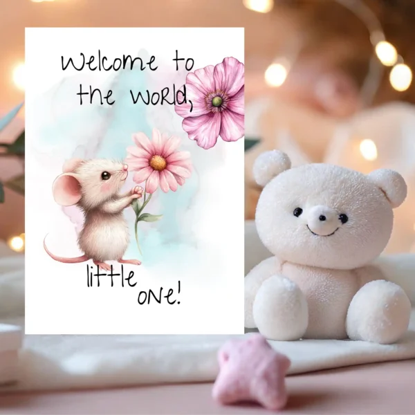 Adorable watercolor card with a mouse and pink flower, greeting a new baby with "Welcome to the world, little one!"